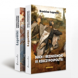 Bronisław Łagowski - komplet 2 tomów: Duch i bezduszność... + Symbole pożarły...
